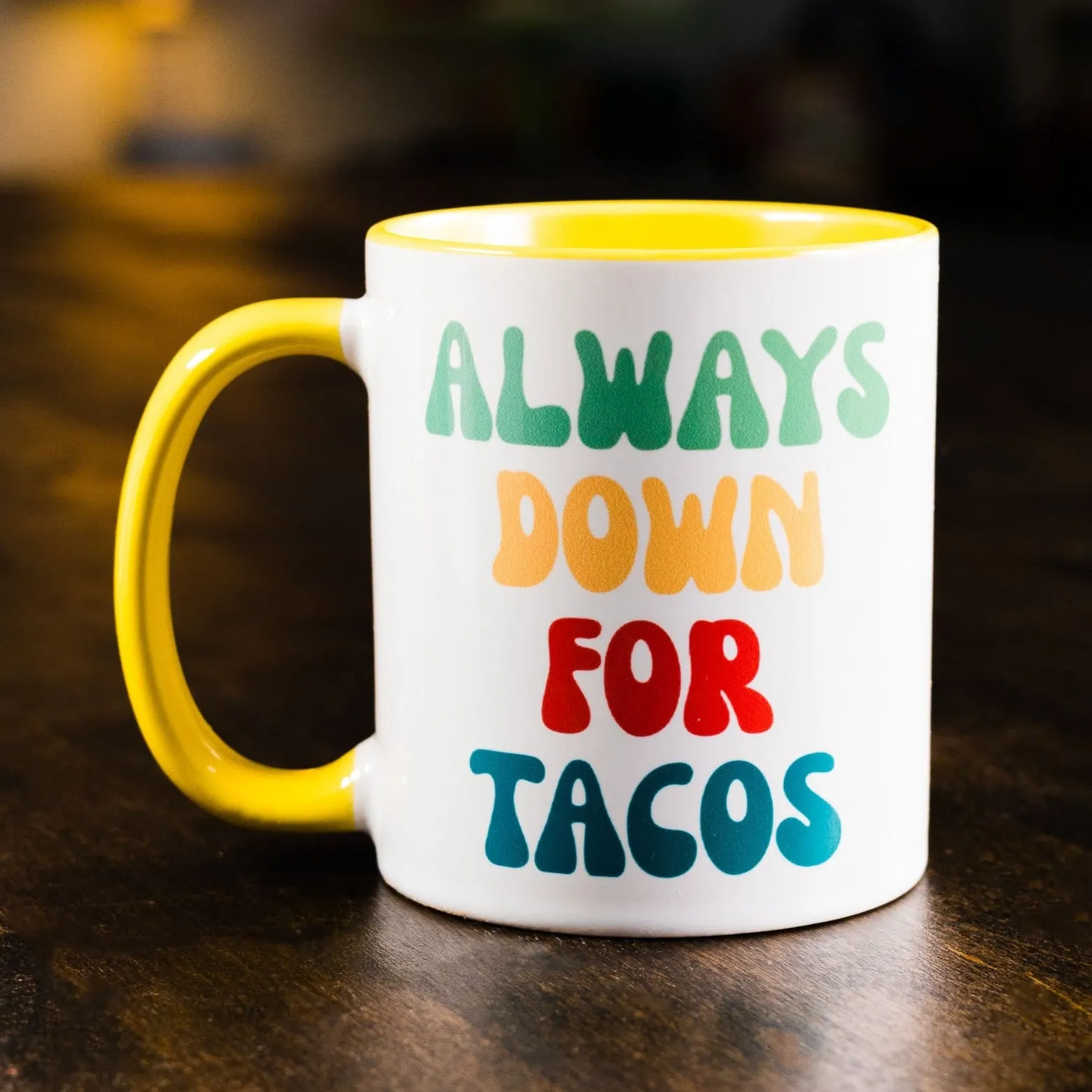 Always Down for Tacos Ceramic Mug