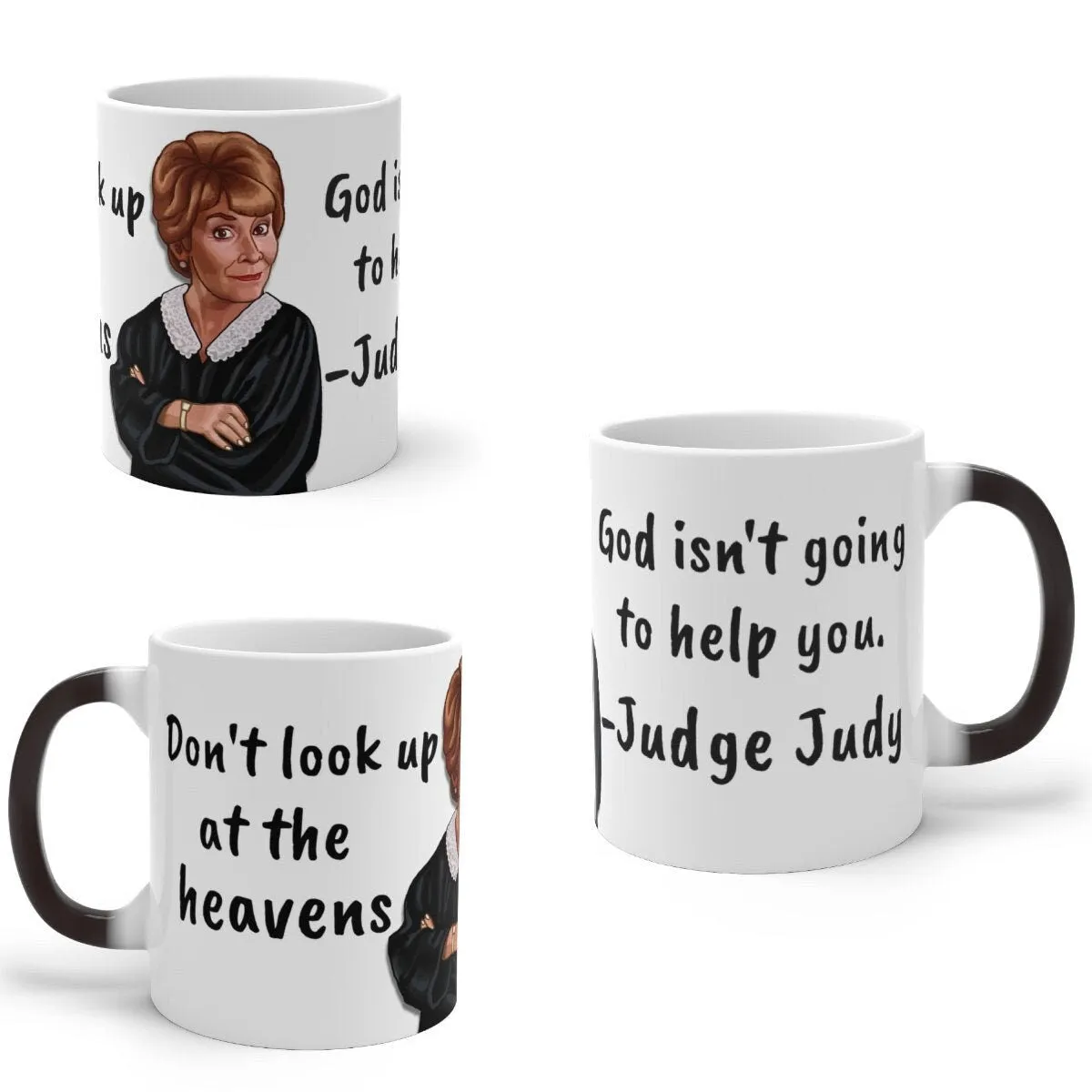 Judge Judy Mug God won't help you,Sarcastic Funny Quote,Father/Mother's Day Gift,Birthday/Judge Judy Fans/Graduation,Christmas Gift