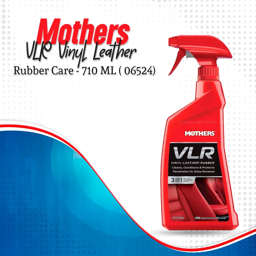 Mothers VLR Vinyl Leather Rubber Care - 710 ML ( 06524) - Leather Cleaning Polish Wax