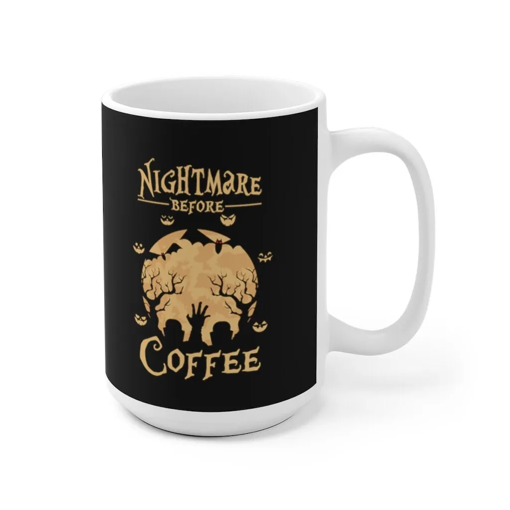 Nightmare Before Coffee Mug, Halloween Coffee Mug, Halloween Mug, Scary Coffee Mug, Scary Gift, Spooky Mug, Spooky Gift Mug