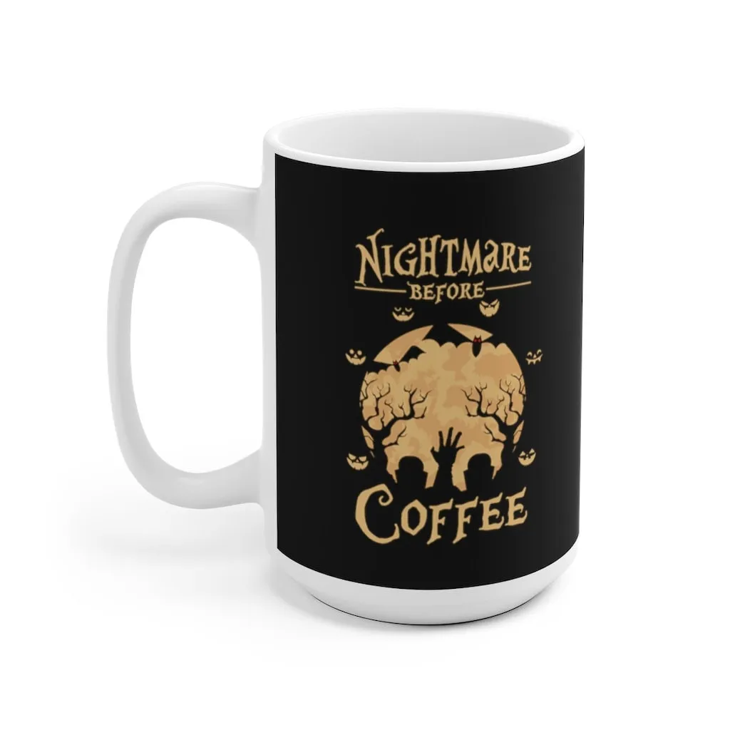 Nightmare Before Coffee Mug, Halloween Coffee Mug, Halloween Mug, Scary Coffee Mug, Scary Gift, Spooky Mug, Spooky Gift Mug